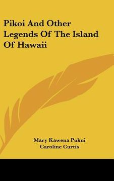 portada pikoi and other legends of the island of hawaii (en Inglés)