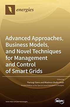 portada Advanced Approaches, Business Models, and Novel Techniques for Management and Control of Smart Grids (en Inglés)