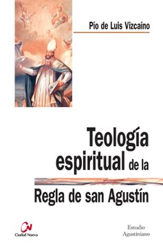 portada Teología Espiritual De La Regla De San Agustín (in Spanish)