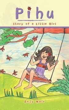 portada Pihu: Story of a Little Girl (en Inglés)