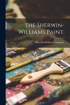 portada The Sherwin-Williams Paint. (in English)