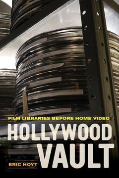 portada Hollywood Vault: Film Libraries Before Home Video (en Inglés)