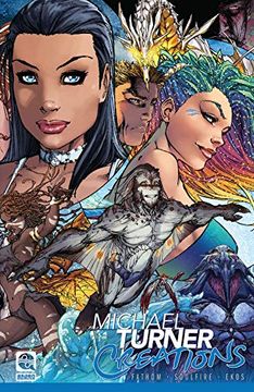 portada Michael Turner Creations Softcover: Featuring Fathom, Soulfire, and Ekos (in English)