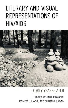 portada Literary and Visual Representations of HIV/AIDS: Forty Years Later (en Inglés)