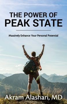 portada The Power of Peak State: Massively Enhance Your Personal Potential (en Inglés)