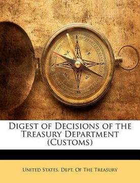portada digest of decisions of the treasury department (customs) (en Inglés)