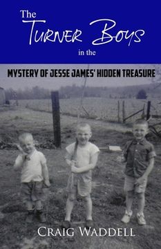 portada The Turner Boys in the Mystery of Jesse James' Hidden Treasure