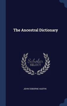 portada The Ancestral Dictionary (in English)