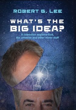 portada What's the Big Idea? (en Inglés)