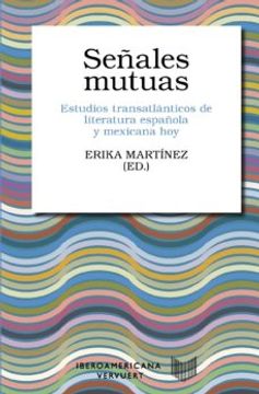 portada Señales Mutuas: Estudios Transatlanticos de Literatura Española y Mexicana hoy (in Spanish)