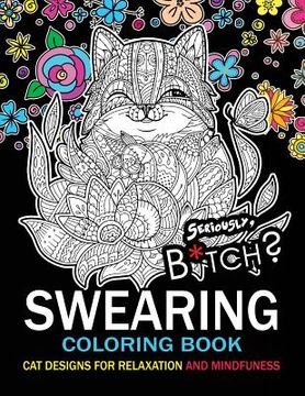 portada Swearing Coloring book: An Adult coloring book: Cat design with swear word and flower (in English)