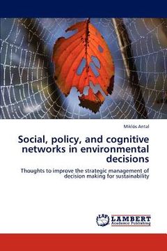 portada social, policy, and cognitive networks in environmental decisions (en Inglés)