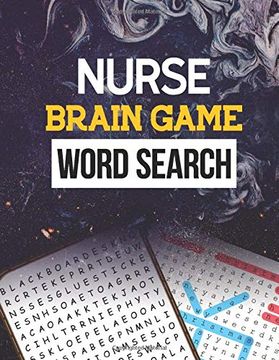 portada Nurse Brain Game Word Search: Cleverly Hidden Word Searches for the Nurse, Word Search Activity Book for Nurse, Cleverly Hidden Word Searches for the Nurse, Unique Large Print Crossword Puzzle Book 