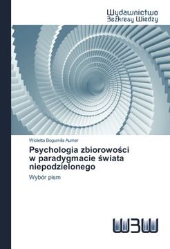 portada Psychologia zbiorowości w paradygmacie świata niepodzielonego: Wybór pism (Polish Edition)