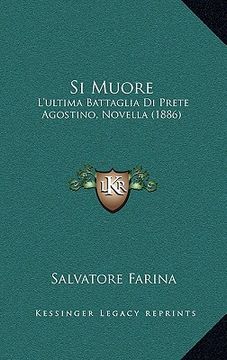 portada si muore: l'ultima battaglia di prete agostino, novella (1886)