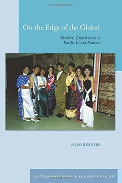 portada On the Edge of the Global: Modern Anxieties in a Pacific Island Nation (Contemporary Issues in Asia and the Pacific) (in English)