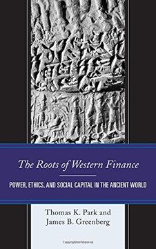 portada The Roots of Western Finance: Power, Ethics, and Social Capital in the Ancient World (in English)