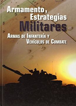 portada Armamento y estrategias militares 2 - Armas de infanteria