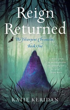portada Reign Returned: The Felserpent Chronicles 