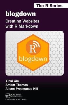 portada blogdown: Creating Websites with R Markdown (Chapman & Hall/CRC The R Series)
