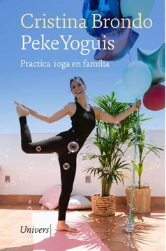 portada Pekeyoguis: Practica Ioga en Família: 93 (Univers) (en Catalá)