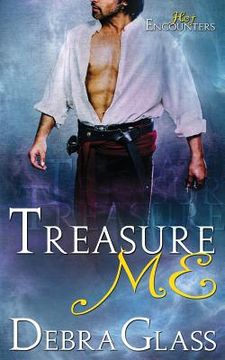 portada Treasure Me (A Hot Encounters Novel - Book 3) (in English)