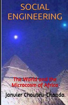 portada Social Engineering: The World and the Microcosm of Africa (en Inglés)