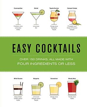 portada Easy Cocktails: Over 100 Drinks, all Made With Four Ingredients or Less (en Inglés)