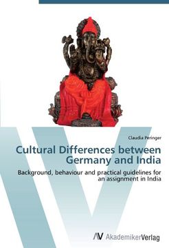 portada Cultural Differences between Germany and India: Background, behaviour and practical guidelines for an assignment in India