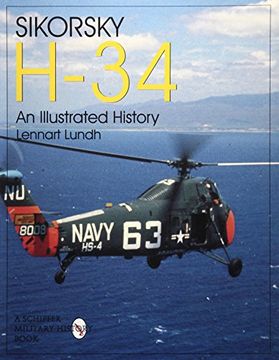 portada Sikorsky H-34: An Illustrated History (Schiffer Military/Aviation History)