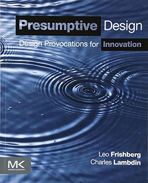 portada Presumptive Design: Design Provocations for Innovation