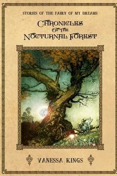 portada Chronicles of the Nocturnal Forest: Stories of the fairy of my dreams (en Inglés)