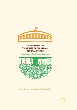 portada Integrating the Third Tier in the Indian Federal System two Decades of Rural Local Governance (en Inglés)