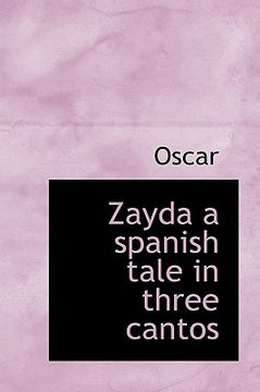 portada zayda a spanish tale in three cantos