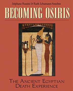 portada Becoming Osiris: The Ancient Egyptian Death Experience (en Inglés)