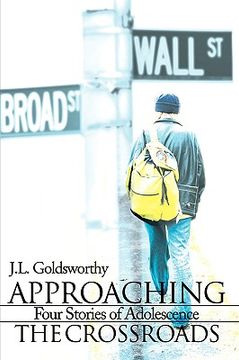 portada approaching the crossroads: four stories of adolescence (en Inglés)