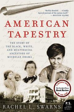 portada american tapestry: the story of the black, white, and multiracial ancestors of michelle obama (en Inglés)