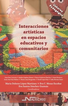 portada Interacciones Artisticas en Espacios Educativos y Comunitarios