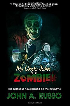 portada My Uncle John Is A Zombie!: The Hilarious Novel Based on the Hit Movie