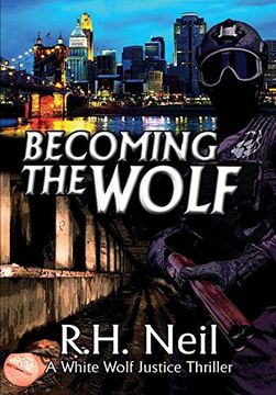 portada Becoming the Wolf: A White Wolf Justice Thriller 