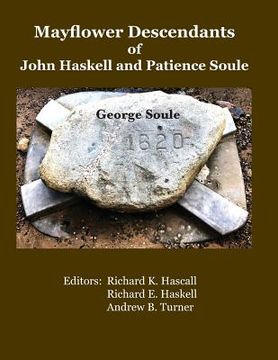 portada Mayflower Descendants of John Haskell and Patience Soule: George Soule (en Inglés)