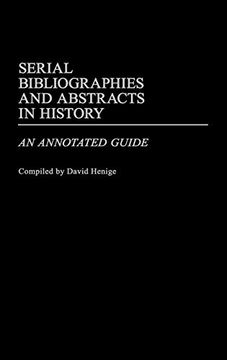 portada Serial Bibliographies and Abstracts in History: An Annotated Guide (en Inglés)