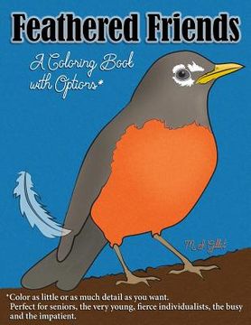 portada Feathered Friends: A Coloring Book with Options (en Inglés)