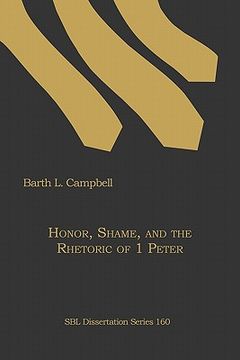 portada honor, shame, and the rhetoric of 1 peter (in English)