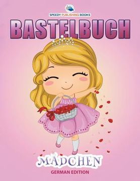 portada Bastelbuch Mädchen (German Edition) (in German)