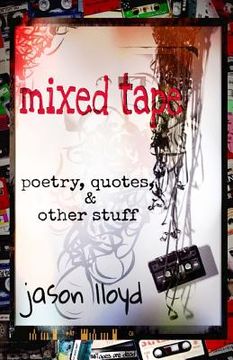 portada Mixed Tape: Poetry, Quotes, & Other Stuff (in English)