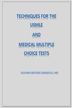 portada Techniques for the USMLE and Medical Multiple Choice tests (en Inglés)