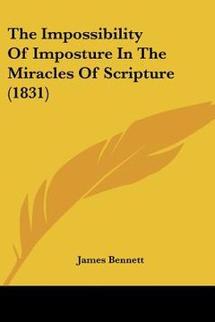 portada the impossibility of imposture in the miracles of scripture (1831) (en Inglés)
