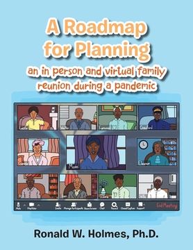 portada A Roadmap for Planning an in Person and Virtual Family Reunion During a Pandemic (in English)