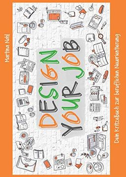 portada Design Your Job: Dein Kritzelbuch zur Beruflichen Neuorientierung (en Alemán)